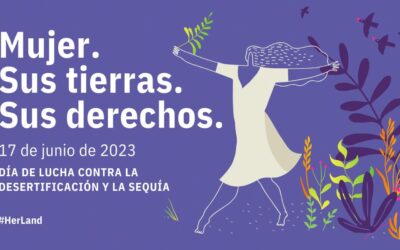 Día Mundial de Lucha contra la Desertificación y la Sequía 2023