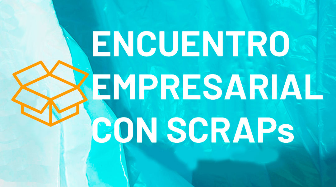 Encuentro empresarial con SCRAPs