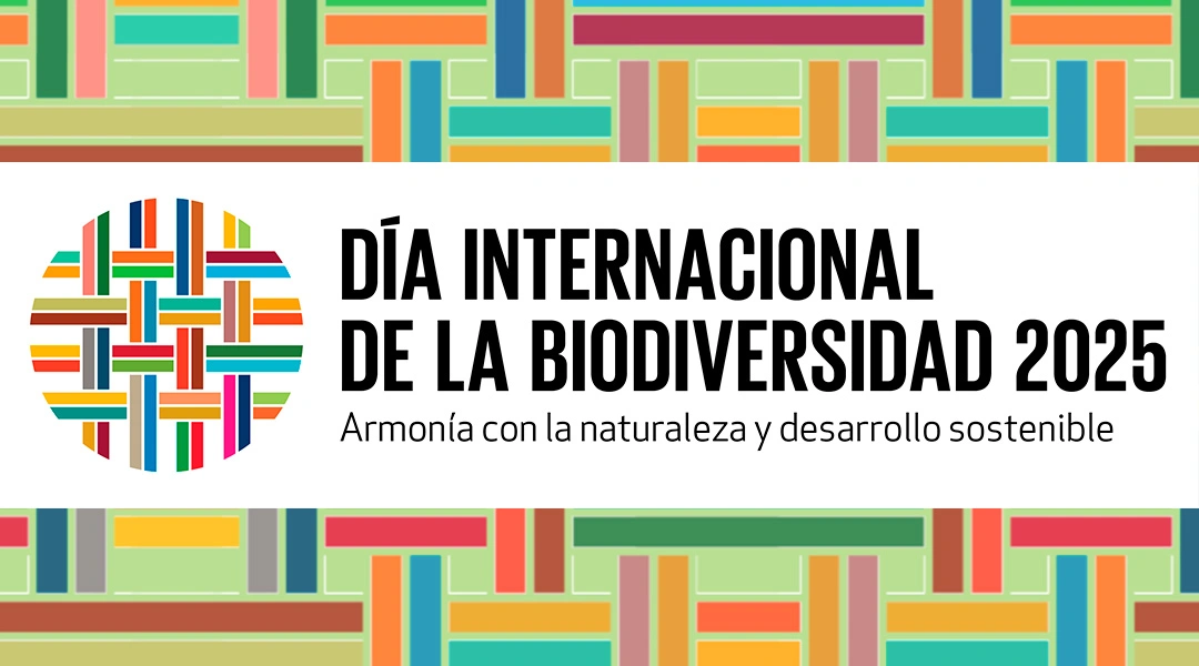 Día Mundial de la Diversidad Biológica 2025